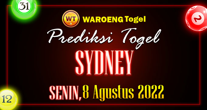 Prediksi Togel Bocoran Sydney Senin 8 Agus 2022