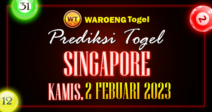 Prediksi Togel Bocoran SGP Kamis 2 Febuari 2023