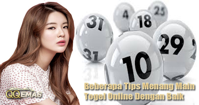 Beberapa Tips Menang Main Togel Online Dengan Baik