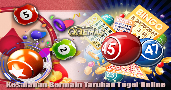 Kesalahan Bermain Taruhan Togel Online