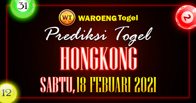 Prediksi Togel Bocoran HK Selasa 18 Febuari 2025