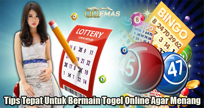 Tips Tepat Untuk Bermain Togel Online Agar Menang