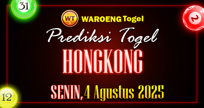 Prediksi Togel Bocoran HK Senin 4 Agustus 2025