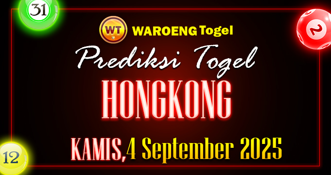 Prediksi Togel Bocoran HK Kamis 4 September 2025