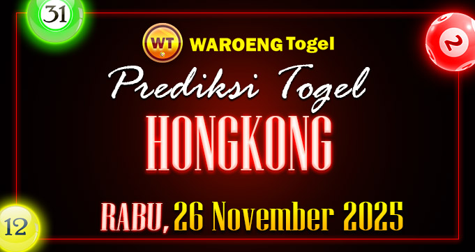 Prediksi Togel Bocoran HK Rabu 26 November 2025