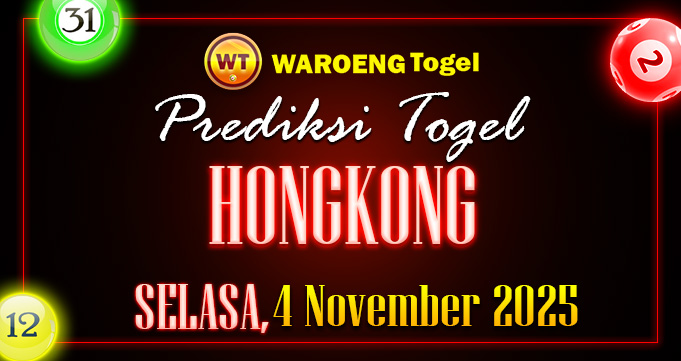 Prediksi Togel Bocoran HK Selasa 4 November 2025