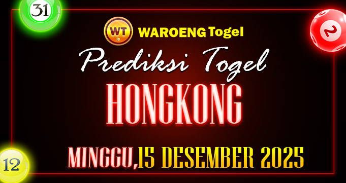 Prediksi Togel Bocoran HK Senin 15 Desember 2025