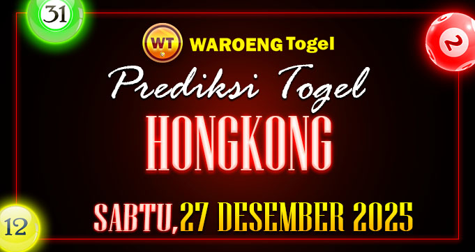 Prediksi Togel Bocoran HK Sabtu 27 Desember 2025