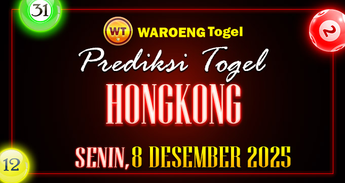 Prediksi Togel Bocoran HK Senin 8 Desember 2025