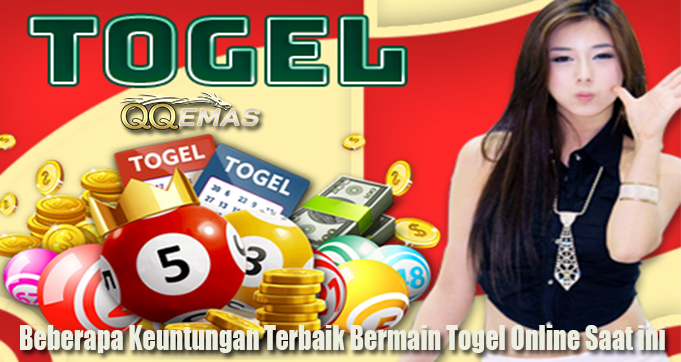 Beberapa Keuntungan Terbaik Bermain Togel Online Saat ini
