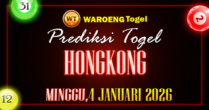 Prediksi Togel Bocoran HK Minggu 4 Januari 2026