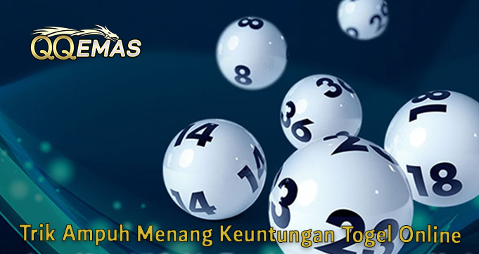 Trik Ampuh Menang Keuntungan Togel Online