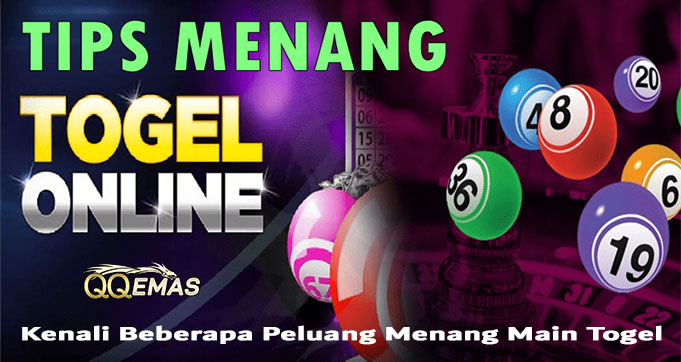 Kenali Beberapa Peluang Menang Main Togel