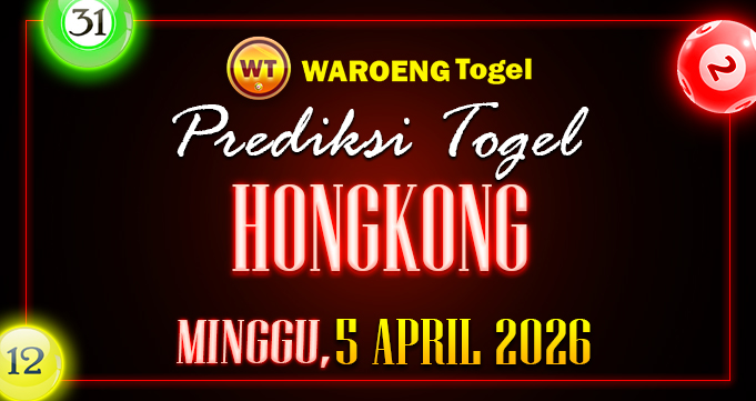 Prediksi Togel Bocoran HK Minggu 5 April 2026