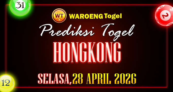 Prediksi Togel Bocoran HK Selasa 28 April 2026
