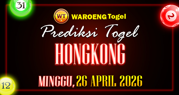 Prediksi Togel Bocoran HK Minggu 26 April 2026