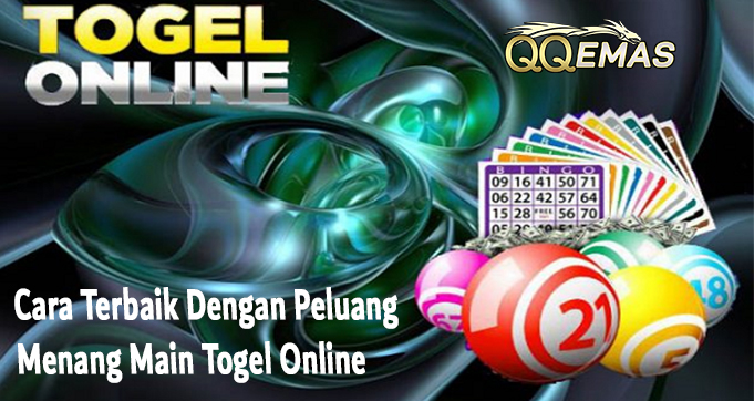 Cara Terbaik Dengan Peluang Menang Main Togel Online