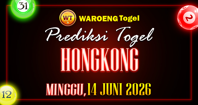 Prediksi Togel Bocoran HK Minggu 14 Juni 2026