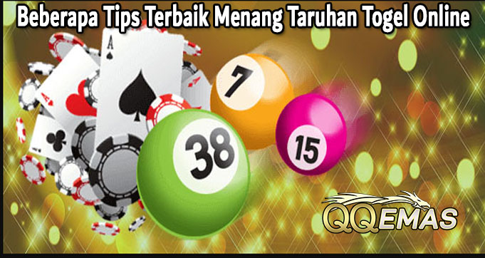 Beberapa Tips Terbaik Menang Taruhan Togel Online
