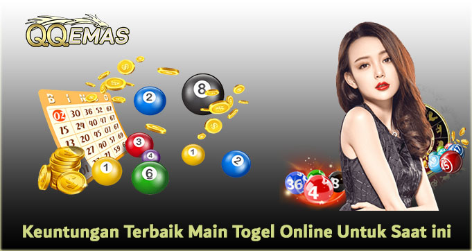 Keuntungan Terbaik Main Togel Online Untuk Saat ini