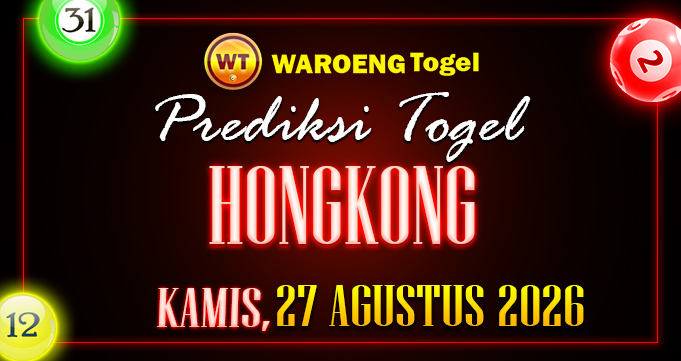 Prediksi Togel Bocoran HK Kamis 27 Agustus 2026