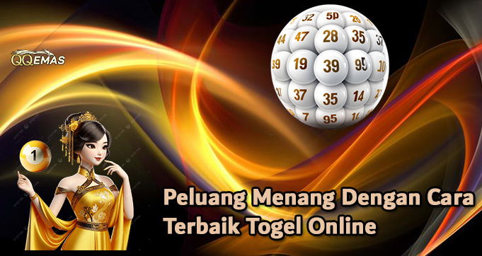 Peluang Menang Dengan Cara Terbaik Togel Online