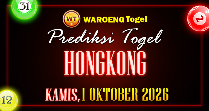 Prediksi Togel Bocoran HK Kamis 1 Oktober 2026