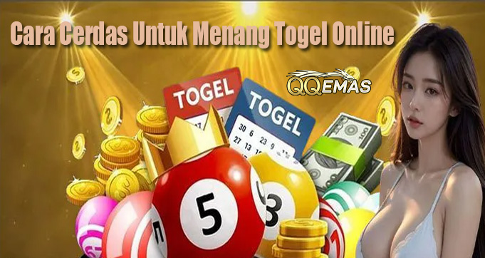 Cara Cerdas Untuk Menang Togel Online