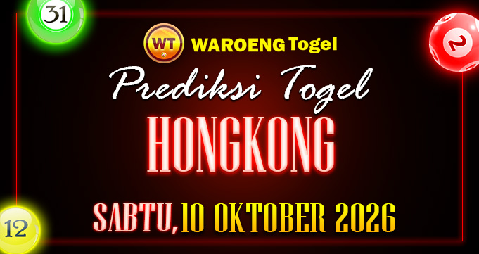 Prediksi Togel Bocoran HK Sabtu 10 Oktober 2026