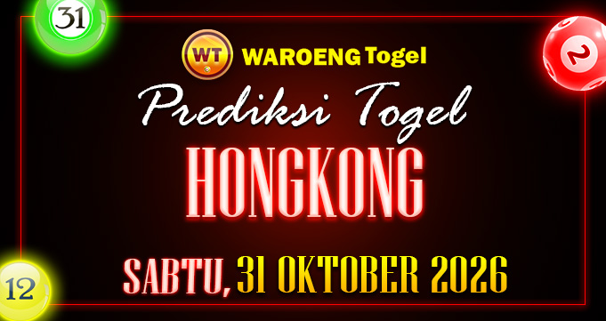 Prediksi Togel Bocoran HK Sabtu 31 Oktober 2026